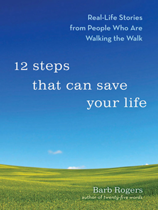Title details for 12 Steps That Can Save Your Life by Barb Rogers - Available